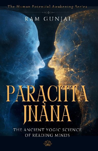 Paracitta Jñ¿na: The Ancient Yogic Science of Reading Minds