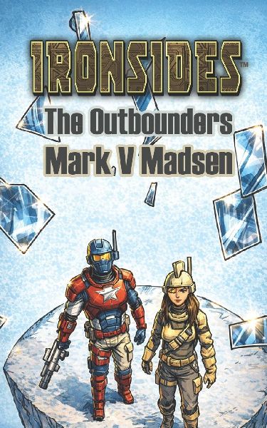 Ironsides: The Outbounders