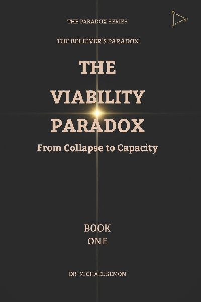 THE VIABILITY PARADOX: From Collapse to Capacity