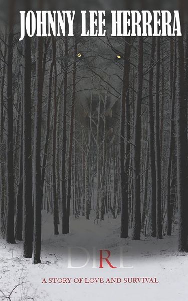DIRE: A STORY OF LOVE AND SURVIVAL