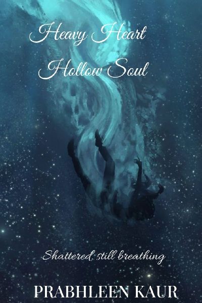Heavy Heart, Hollow Soul: Shattered , Still Breathing