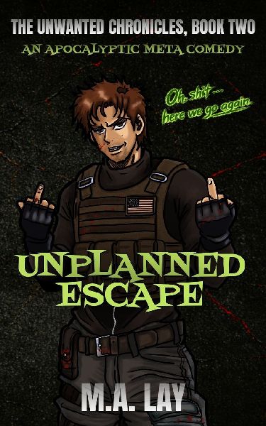 Unplanned Escape: The Unwanted Chronicles, Book Two