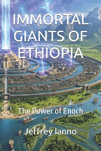 IMMORTAL GIANTS OF ETHIOPIA: The Power of Enoch