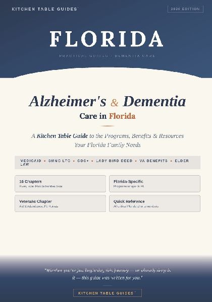 Florida Alzheimer's & Dementia Step By Step Benefits Action Plan: A 2026 Step By Step Action Plan For Finding Florida Programs and Benefits To Help Your Loved Ones