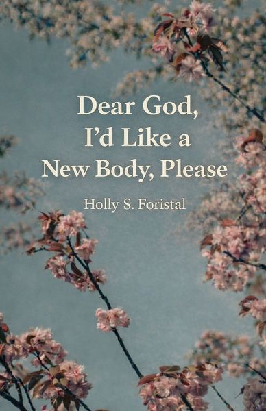 Dear God, Id Like a New Body, Please