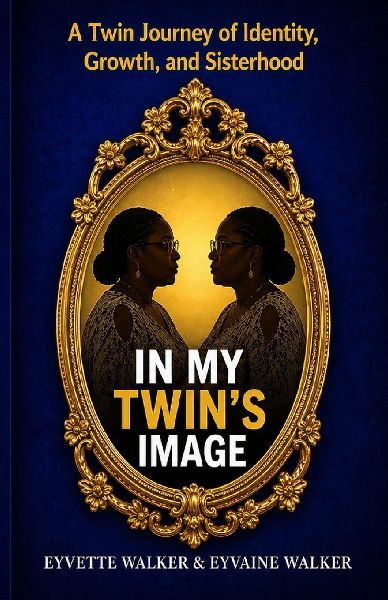 In My Twin's Image: A Twin Journey of Identity, Growth, and Sisterhood