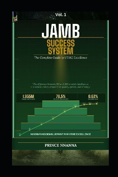JAMB Success System: The Complete Guide to UTME Excellence