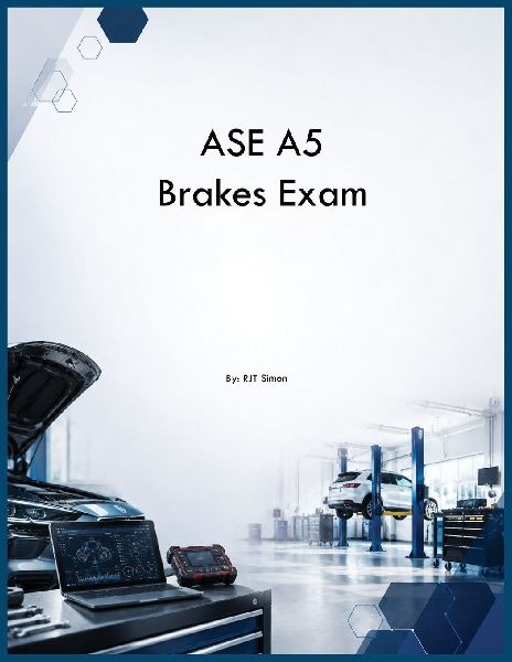 ASE A5 Brakes Exam