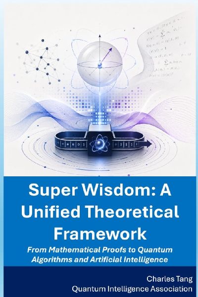 Super Wisdom: From Mathematical Proofs to Quantum Algorithms and Artificial Intelligence