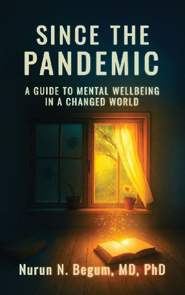 Since the Pandemic: A Guide to Mental Well-being in a Changed World