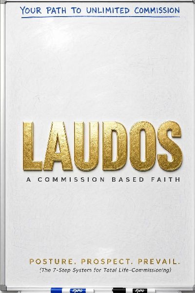 Laudos: A Commission Based Faith: Posture. Prospect. Prevail.