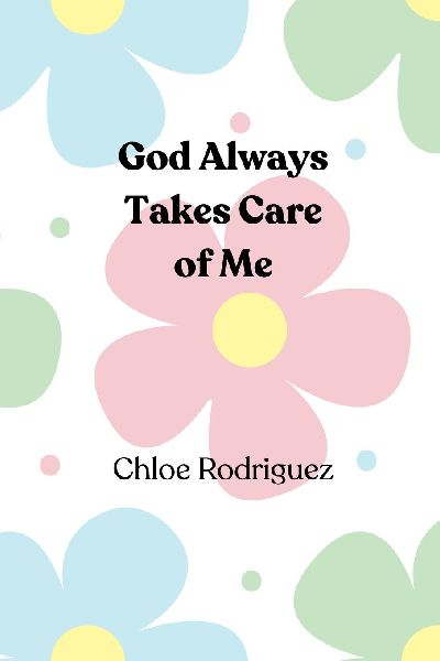 God Always Takes Care of Me