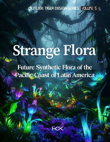 Strange Flora: Future Synthetic Flora of the Pacific Coast of Latin America