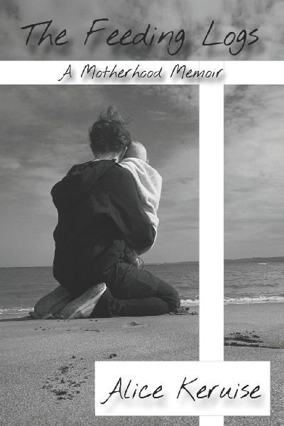 The Feeding Logs: A Motherhood Memoir
