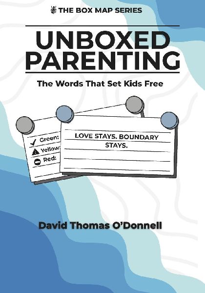 UnBoxed Parenting: Words That Set Kids Free
