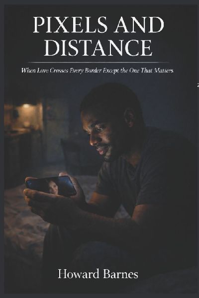 PIXELS AND DISTANCE: When Love Crosses Every Border Except the One That Matters