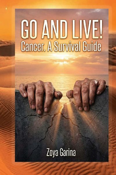 Go and Live!: Cancer. A Survival Guide.
