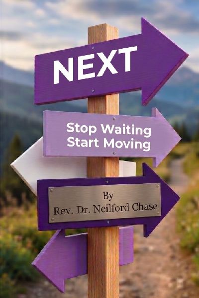 NEXT: Stop Waiting. Start Moving.
