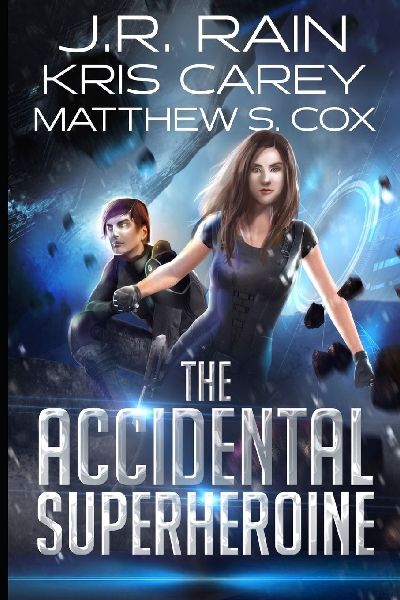 The Accidental Superheroine: A Novel