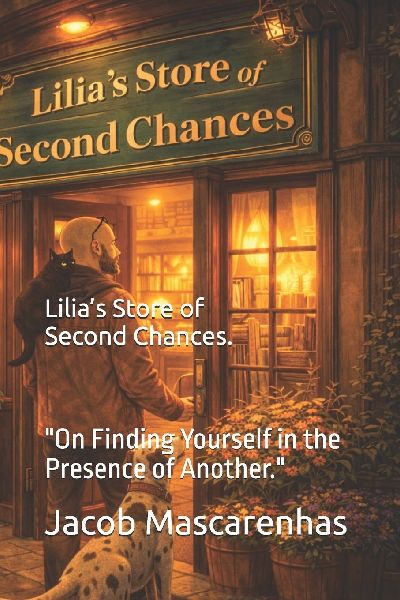 Lilias Store  of  Second Chances.: On Finding Yourself in the Presence of Another.
