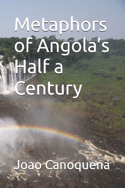 Metaphors of Angolas Half a Century