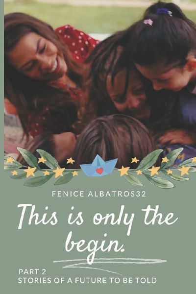 THIS IS ONLY THE BEGIN. STORIES OF A FUTURE TO BE TOLD - PART2: (THE SEQUEL OF THE CAN AND SANEM FINAL THAT WE ALL DREAMED OF)