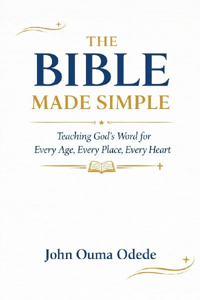 THE BIBLE MADE SIMPLE: Teaching Gods Word for Every Age, Every Place, Every Heart
