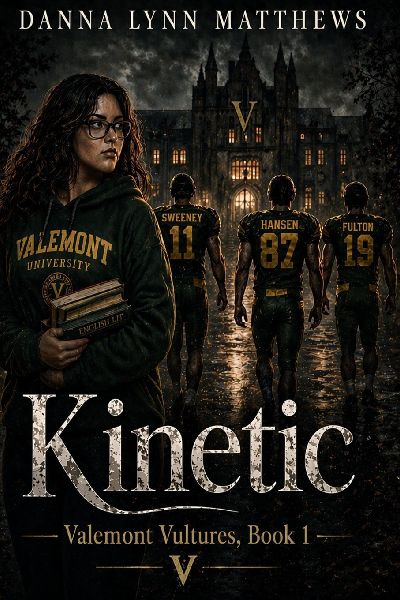 Kinetic: Valemont Vultures, Book 1