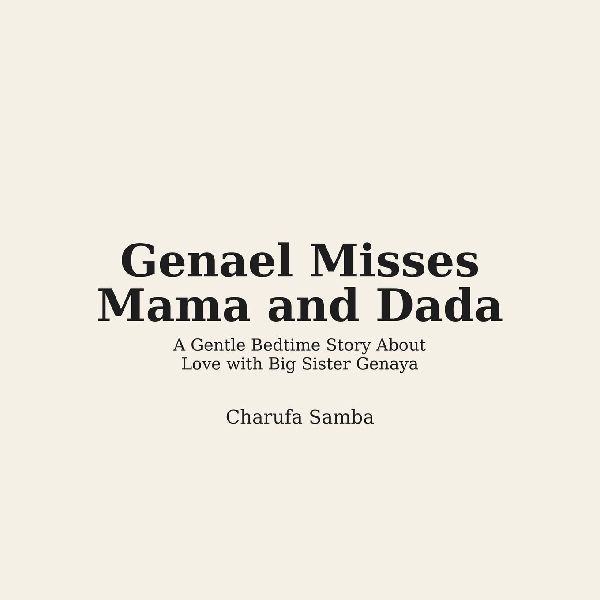 Genael  Misses Mama and Dada: A Gentle Bedtime Story About Love with Big Sister Genaya