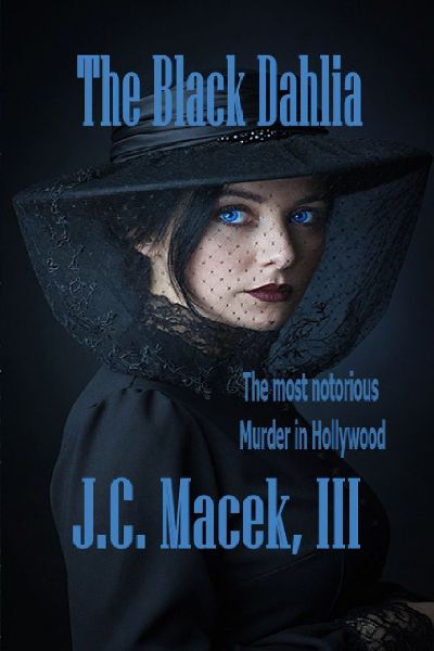 The Black Dahalia, A Jake Slater Mystery