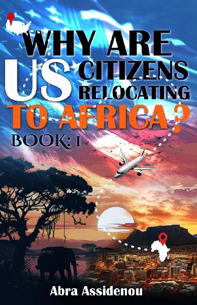 WHY ARE US CITIZENS IN AFRICA? 2