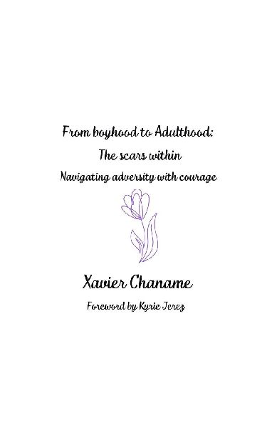 The becoming of a man: From boyhood to adulthood - Facing adversity with courage