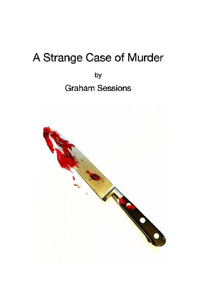 A Strange Case of Murder: A Comedy