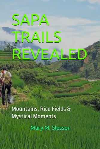 SAPA TRAILS REVEALED: Mountains, Rice Fields & Mystical Moments