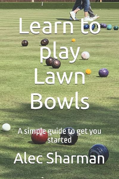 Learn to play Lawn Bowls: A simple guide to get you started