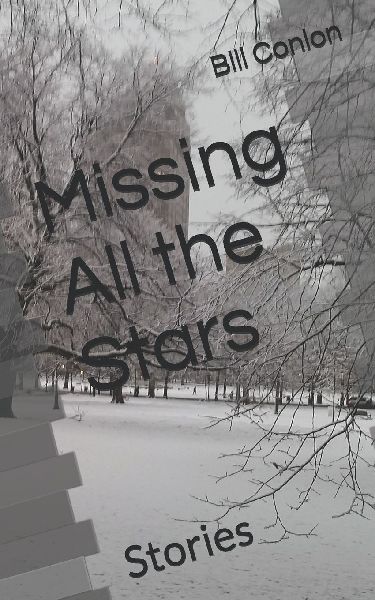 Missing All the Stars: Stories