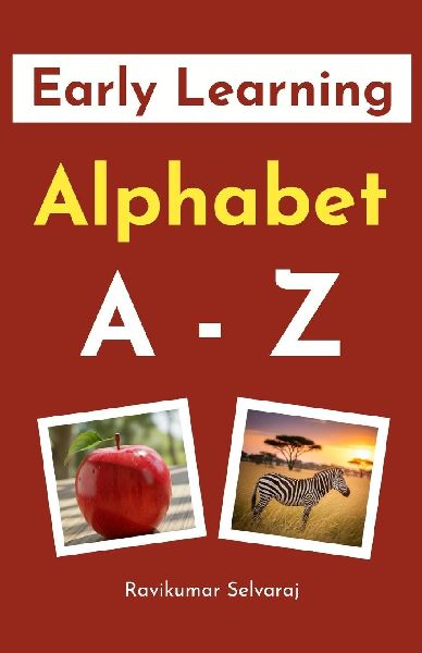 Early Learning  Alphabet: My First ABC Picture Book for Toddlers and Preschoolers (Ages 1-5)