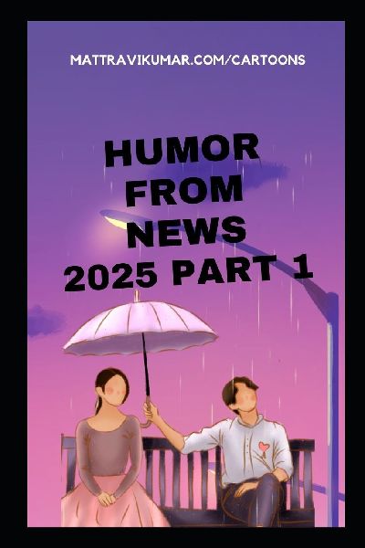 HUMOR FROM NEWS: 2025 PART 1