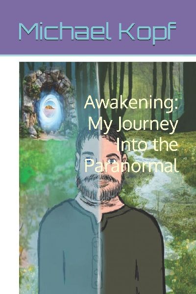 Awakening: My Journey Into the Paranormal
