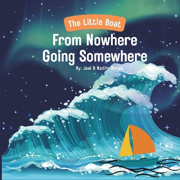 The Little Boat From Nowhere Going Somewhere: The Little Boats Big Journey