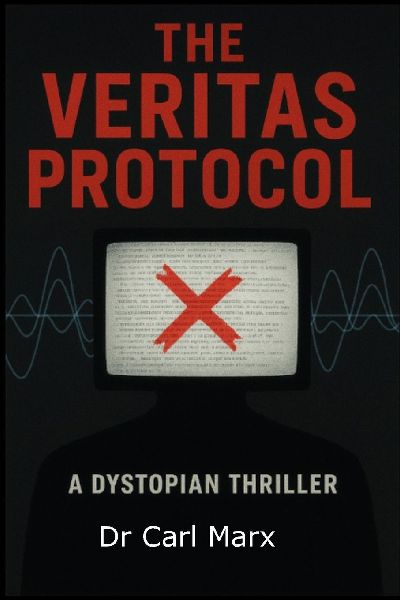 The Veritas Protocol: A Dystopian Thriller