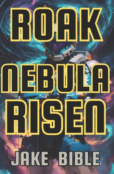Roak: Nebula Risen