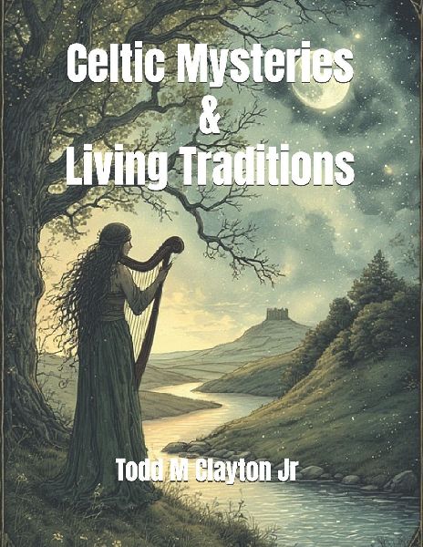 Celtic Mysteries & Living Traditions