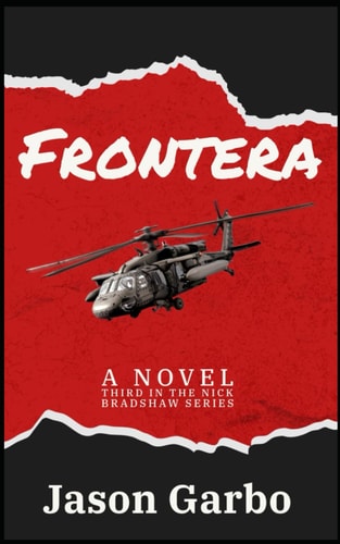 Frontera: Third Novel in the Nick Bradshaw Series