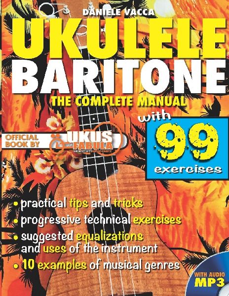 BARITONE UKULELE: THE COMPLETE BOOK
