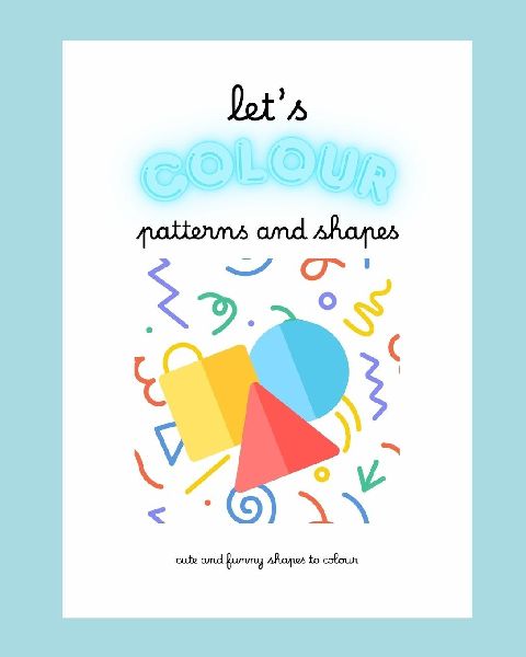 Lets Colour - Funny Shapes