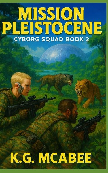 Mission Pleistocene: Cyborg Squad Book 2