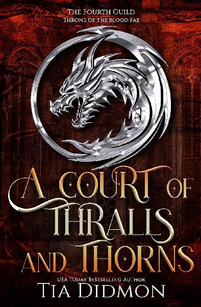 A Court of Thralls and Thorns: Romantasy: Throne of the Blood Fae