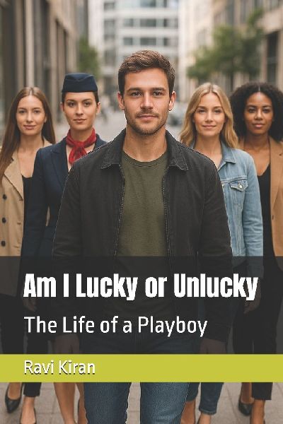 Am I Lucky or Unlucky: The Life of a Playboy