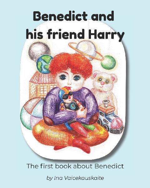 Benedict and His Friend Harry: The First Book about Benedict